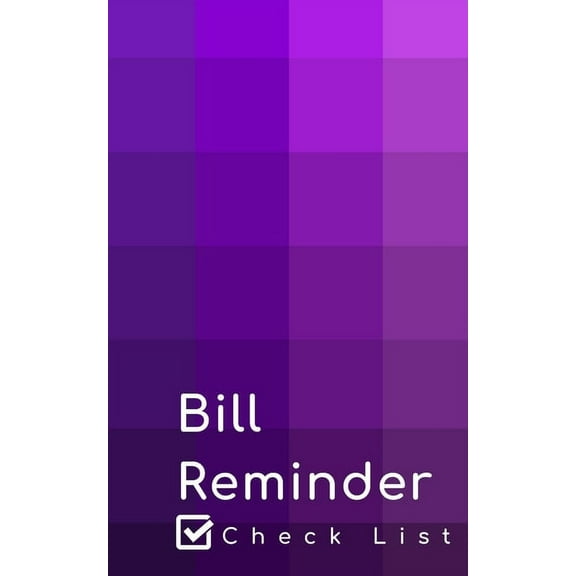 Control the Chaos: Bill Reminder: Empty bill payment list pages for your expenses. (Paperback)