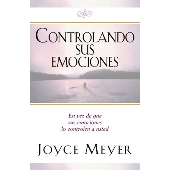 Pre-Owned Controlando Sus Emociones: En vez de que sus emociones lo controlen a usted (Paperback) 0884198081 9780884198086