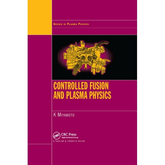 Controlled Fusion and Plasma Physics, (Paperback)
