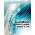 thumbnail image 1 of Controlled Human Inhalation-Exposure Studies at EPA, (Paperback), 1 of 1