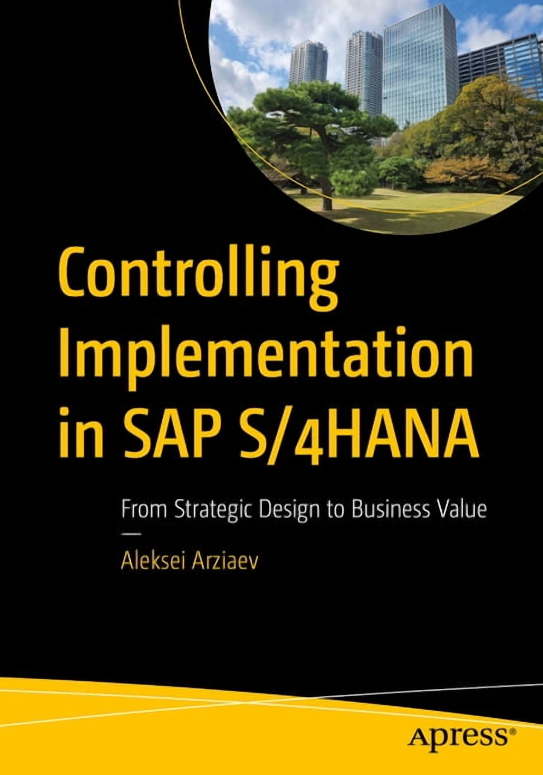 Controlling Implementation in SAP S/4hana: From Strategic Design to Business Value, (Paperback)