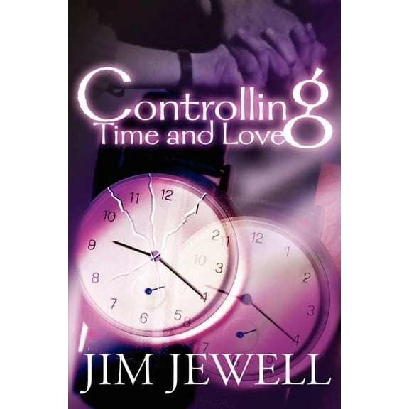 Controlling Time and Love, (Paperback)