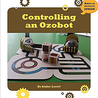 Pre-Owned Controlling an Ozobot  21st Century Skills Innovation Library: Makers as Innovators Paperback Amber Lovett