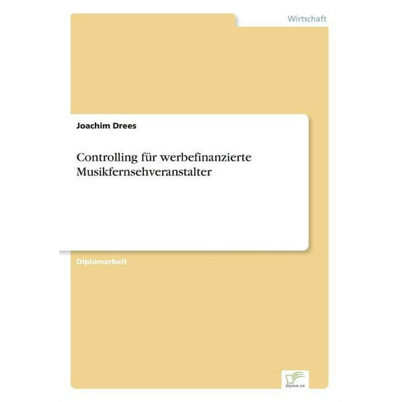 Controlling für werbefinanzierte Musikfernsehveranstalter, (Paperback)