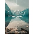 thumbnail image 1 of Controlling the Odds: The complete guide to regaining control of your life after a diagnosis of cancer., (Paperback), 1 of 1