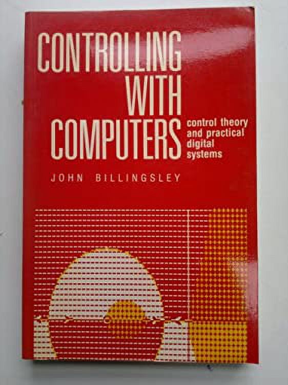 Pre-Owned Controlling with Computers : Control Theory and Practical ...