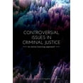 thumbnail image 1 of Controversial Issues in Criminal Justice: An Active Learning Approach, (Paperback), 1 of 1