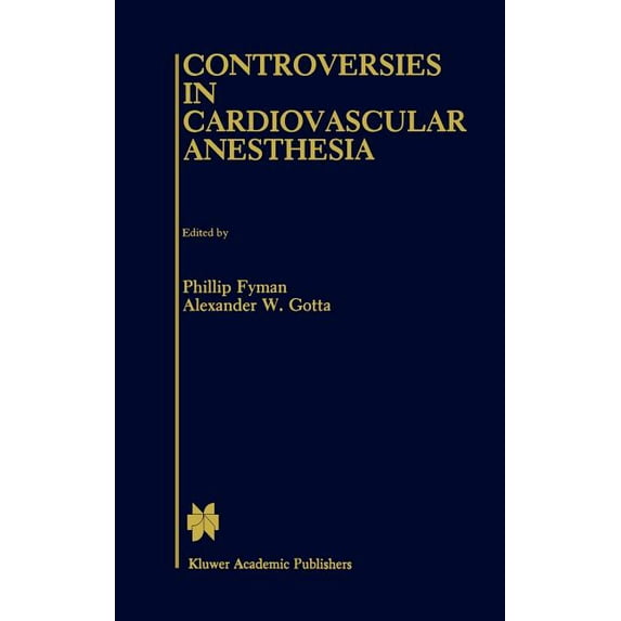 Controversies in Cardiovascular Anesthesia, (Hardcover)