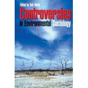 Controversies in Environmental Sociology, Paperback
