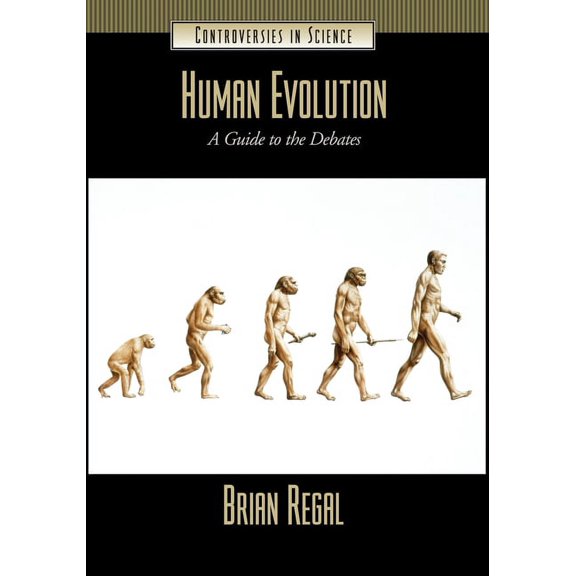 Controversies in Science Human Evolution: A Guide to the Debates, (Hardcover)
