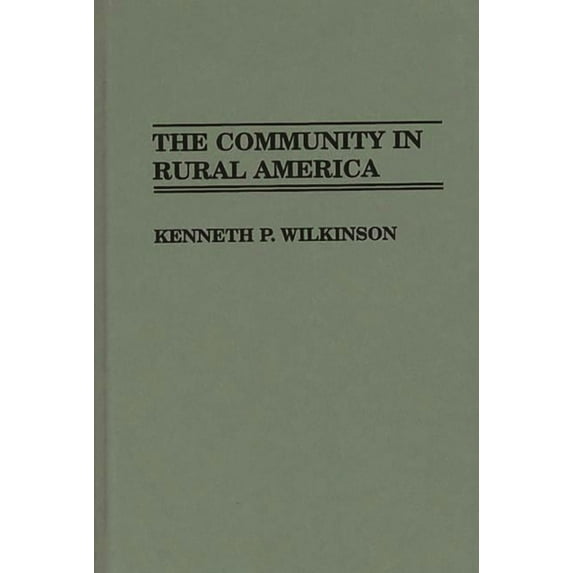 Controversies in Science The Community in Rural America, (Hardcover)