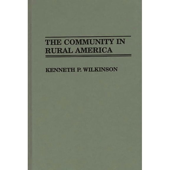 Controversies in Science The Community in Rural America, (Hardcover)