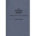 thumbnail image 1 of Controversies in Science The Poverty Debate: Politics and the Poor in America, (Hardcover), 1 of 1