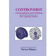 thumbnail image 1 of Controversy Catastrophism and Evolution: The Ongoing Debate, (Paperback), 1 of 1