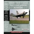 thumbnail image 1 of Convair F-102 Delta Dagger Pilot's Flight Operating Manual (Paperback), 1 of 1