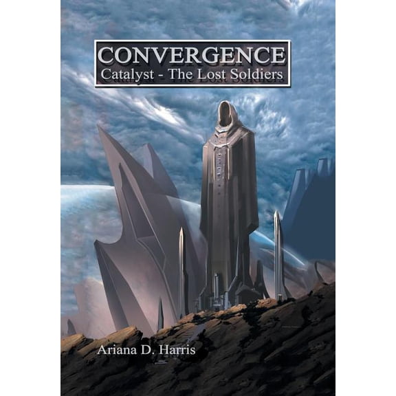 Convergence Catalyst Part 1: the Lost Soldiers (Hardcover)