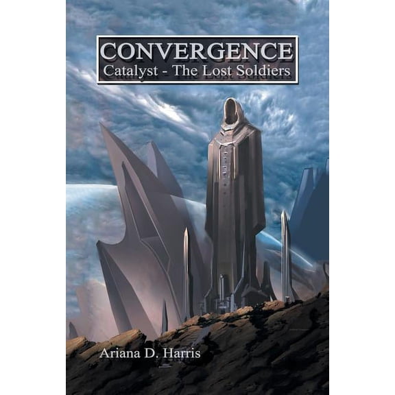Convergence Catalyst : The Lost Soldiers