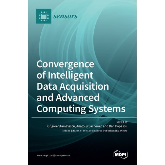 Convergence of Intelligent Data Acquisition and Advanced Computing Systems, (Hardcover)