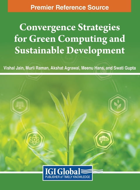 Convergence Strategies for Green Computing and Sustainable Development, (Hardcover)