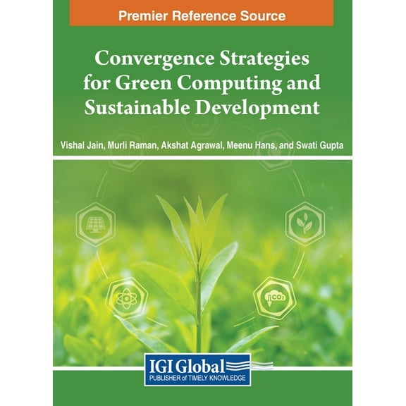 Convergence Strategies for Green Computing and Sustainable Development, (Hardcover)