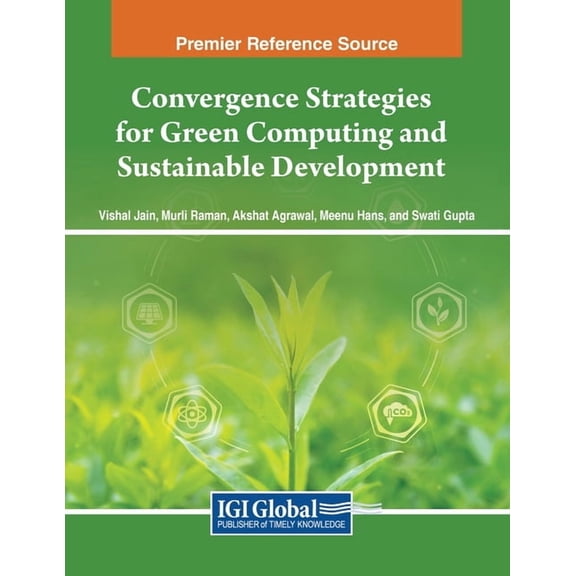 Convergence Strategies for Green Computing and Sustainable Development, (Paperback)
