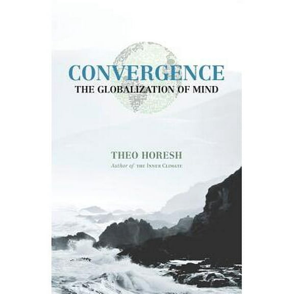 Convergence: The Globalization of Mind (Paperback)