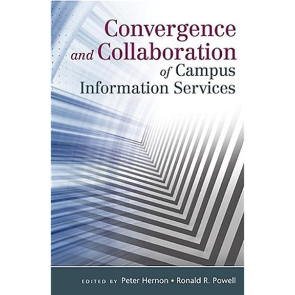 Pre-Owned Convergence and Collaboration of Campus Information Services, (Paperback)