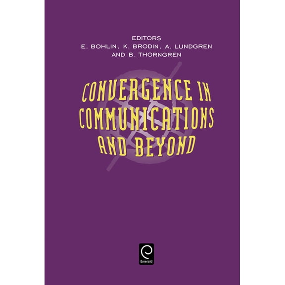 Convergence in Communications and Beyond, (Hardcover)