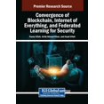 thumbnail image 1 of Convergence of Blockchain, Internet of Everything, and Federated Learning for Security, (Paperback), 1 of 1
