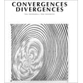thumbnail image 1 of Convergences Divergences: Two Aesthetics, One Sensibility, (Hardcover), 1 of 1