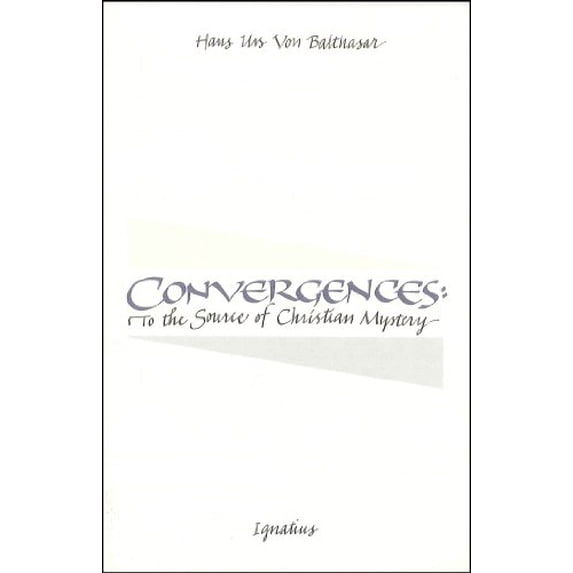 Pre-Owned Convergences: To the Source of Christian Mystery, 9780898700329, 0898700329, Paperback, FIRST PAPBERBACK EDITION edition