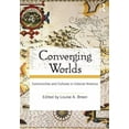 thumbnail image 1 of Converging Worlds: Communities and Cultures in Colonial America, (Paperback), 1 of 1