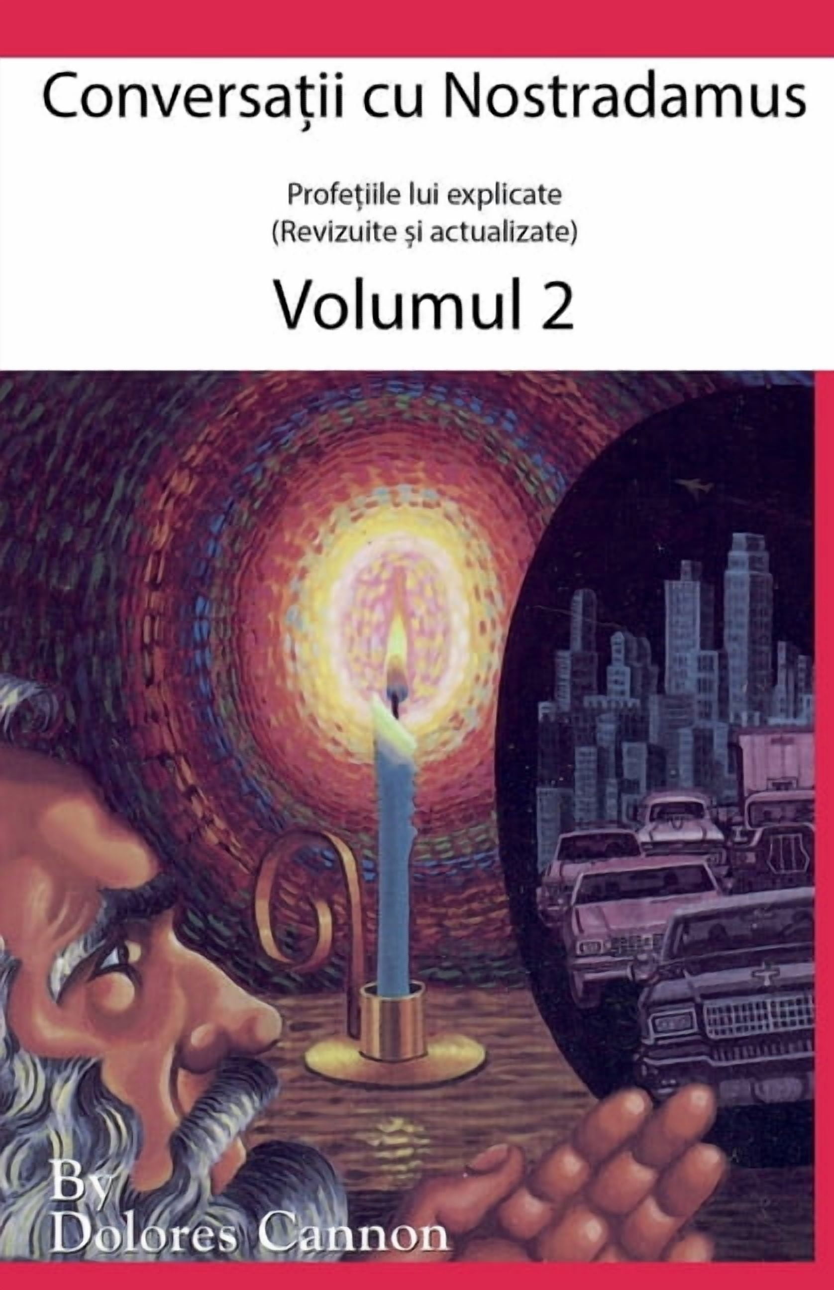 Conversații cu Nostradamus, Volumul 2, (Paperback)