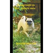 Conversații cu Rex, c inele meu, Paperback