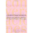 thumbnail image 1 of Pre-Owned Conversaciones: Relatos Por Padres y Madres de Hijas Lesbianas y Hijos Gay = Conversations (Paperback) 1573441260 9781573441261, 1 of 1