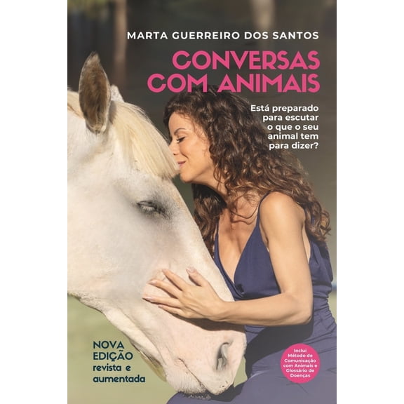 Conversas com Animais: Est preparado para escutar o que o seu animal tem para dizer?, (Paperback)