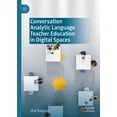 thumbnail image 1 of Conversation Analytic Language Teacher Education in Digital Spaces, (Hardcover), 1 of 1