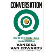 Conversation How to Connect with Anyone and Make Every Interaction Count Hardcover