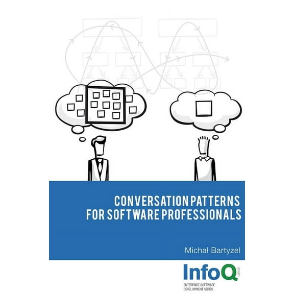 Conversation Patterns for Software Professionals, (Paperback)