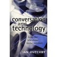 thumbnail image 1 of Conversation and Technology: From the Telephone to the Internet (Paperback), 1 of 3