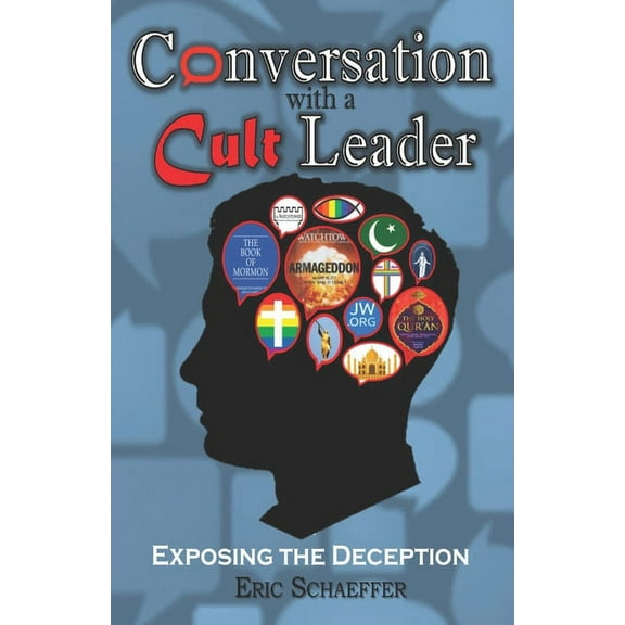 Conversation with a Cult Leader: Exposing the Deception, (Paperback)