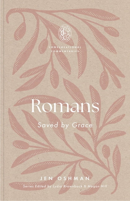 Conversational Commentaries Romans: Saved by Grace, (Paperback)