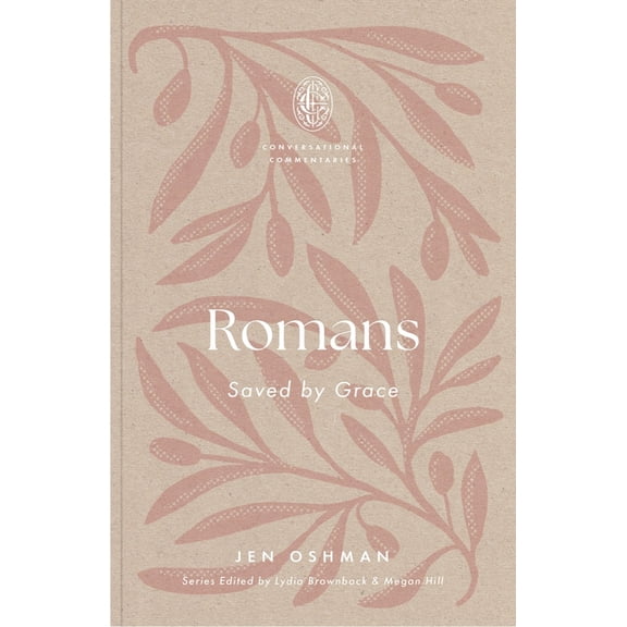Conversational Commentaries Romans: Saved by Grace, (Paperback)