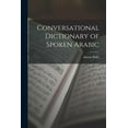 thumbnail image 1 of Conversational Dictionary of Spoken Arabic, (Paperback), 1 of 1