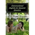 thumbnail image 1 of Conversational English for Spanish Speakers: Spanish-English Edition, (Paperback), 1 of 1
