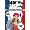 thumbnail image 1 of Conversational French Dialogues: French Short Stories and Conversations with Vocabulary. Learn French Through Language L, 1 of 1