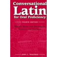 thumbnail image 1 of Conversational Latin : For Oral Proficiency: Phrase Book and Dictionary; Classical and Neo-latin, 1 of 1