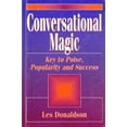 thumbnail image 1 of Pre-Owned Conversational Magic: Key to Poise, Popularity, and Success (Hardcover) 0131721550 9780131721555, 1 of 1