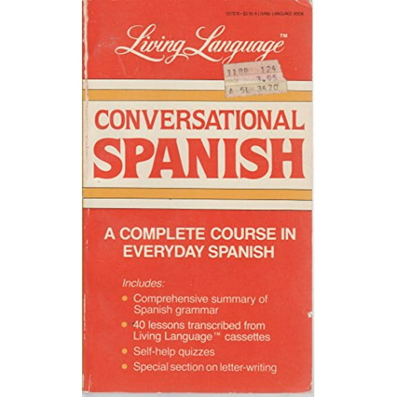 Pre-Owned Conversational Spanish: A Complete Course in Everyday Spanish (Living Language Series) (Paperback) 0517557878 9780517557877