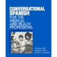 thumbnail image 1 of Pre-Owned Conversational Spanish for the Medical and Health Professions (Paperback) 0030592879 9780030592874, 1 of 1
